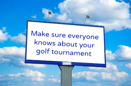 Market your fundraising golf tournament